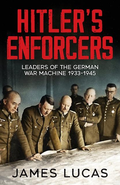 Hitlers Enforcers by James Lucas Paperback