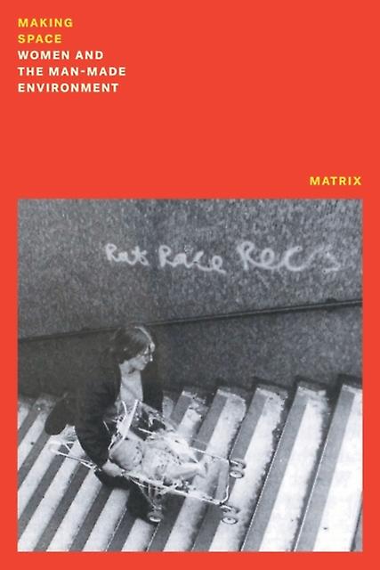 Making Space by Matrix Paperback Book