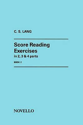 Score Reading Exercises Book 2 by C. S. Lang Sheet music Book