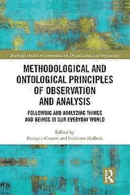 Methodological and Ontological Principles of Observation and Analysis