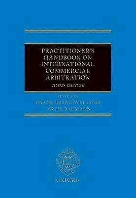 Practitioner's Handbook on International Commercial Arbitration