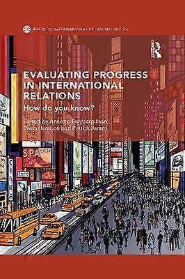 Evaluating Progress in International Relations