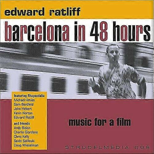 Edward Ratliff Barcelona in 48 Hours CD
