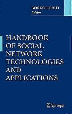Handbook of Social Network Technologies and Applications