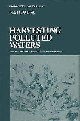Harvesting Polluted Waters