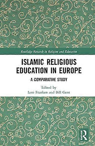 Islamic Religious Education in Europe: A Comparative Study