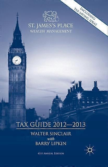 St. Jamess Place Tax Guide 20122013 by E. Barry Lipkin Paperback