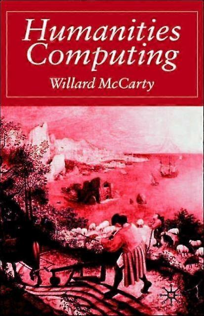 Humanities Computing - McCarty, Willard, Dr - Hardcover - en Book
