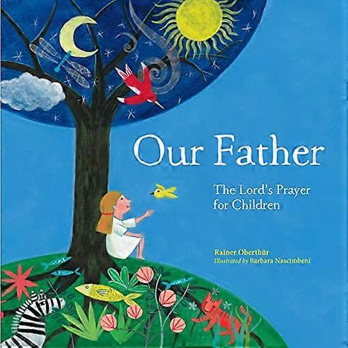 Our Father: The Lords Prayer For Children