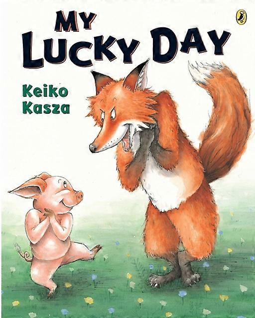 My Lucky Day by Keiko Kasza Paperback