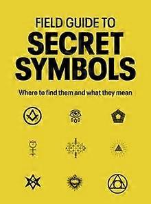 Field Guide To Secret Symbols by TIM DEDOPULOS Paperback
