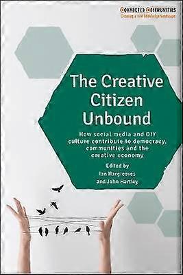 The Creative Citizen Unbound