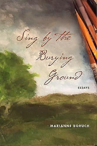 Sing by the Burying Ground Essays