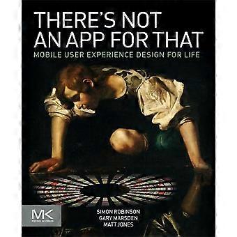 Es gibt keine App dafür: Mobile User Experience Design für das Leben