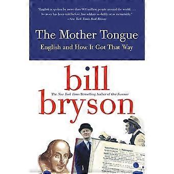 Die Muttersprache: Englisch und wie es dazu kam