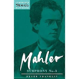 Mahler: Symphony Nr. 3 (Cambridge Music Handbooks)