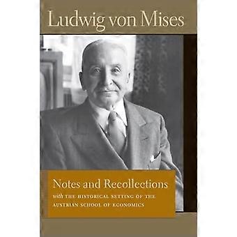 NOTES et RECOLLECTIONS (Bibliothèque du Fonds De la Liberté des œuvres de Ludwig Von Mises)