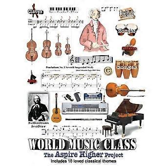 World Music Class, het Aspire Higher Project: het Aspire Higher Project