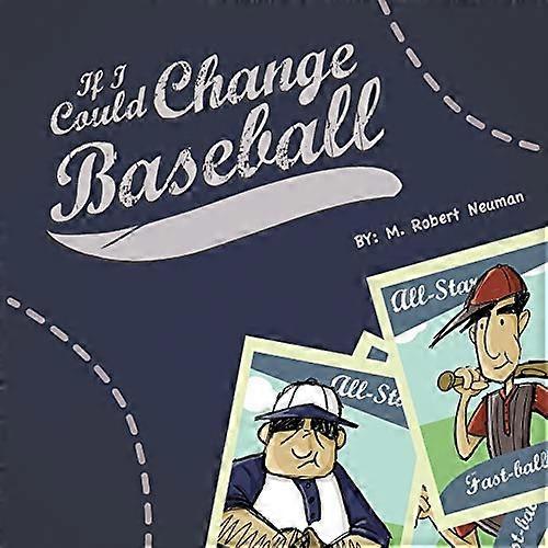 If I Could Change Baseball
