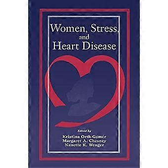 Vrouwen, stress en hartziekten