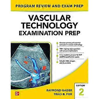 Esame di Tecnologia Vascolare PREP, Seconda Edizione