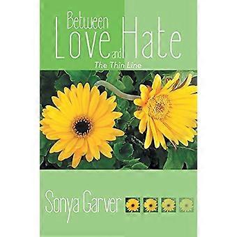 Zwischen Liebe und Hass: Der schmale Grat