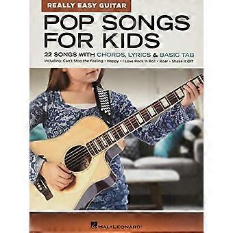 Poplåtar för barn - Really Easy Guitar Series: 22 låtar med ackord, lyrics & Basic Tab