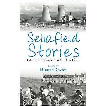 Historias de Sellafield: La vida en Gran Bretaña&rdquor;, primera planta nuclear