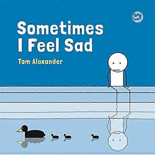 Ibland känner jag mig ledsen