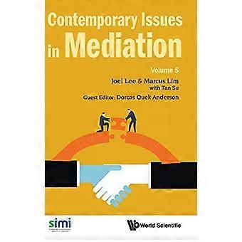 Questioni contemporanee nella mediazione - Volume 5