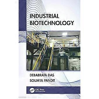 Industrial Biotechnology - Debabrata Das
