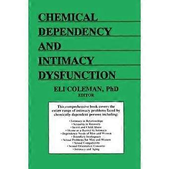 Chemical Dependency And Intimacy Dysfunction - Edmond J Coleman - Paperback - en Book