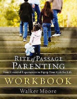 Rite of Passage Parenting Workbook
