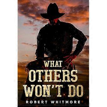 What others won't do