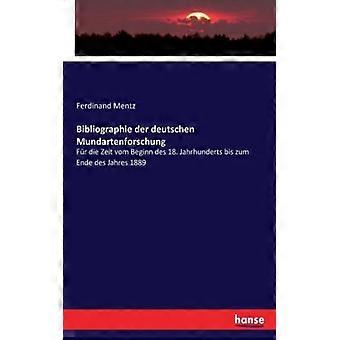 Bibliographie Der Deutschen Mundartenforschungfr Die Zeit Vom Beginn Des 18. Jah - Ferdinand Mentz - Paperback - English Book - History