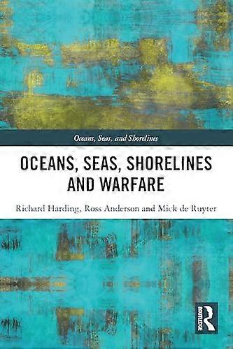 Oceans Seas Shorelines and Warfare