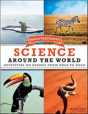 Janice Vancleaves Science Around The World by Janice VanCleave Paperback Book