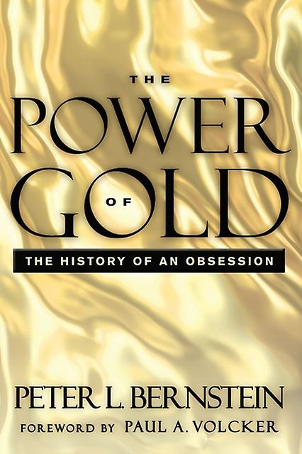 Power Of Gold by Peter L. Bernstein Paperback