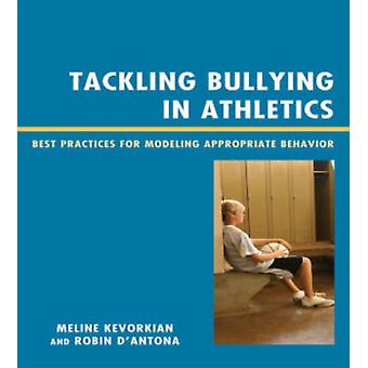 Combatendo o bullying no esporte: Melhores práticas para modelar o comportamento adequado - Meline Kevorkian