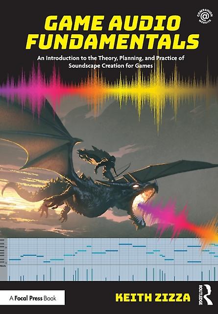 Game Audio Fundamentals by Keith Zizza Paperback Book