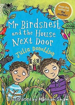 Mr Birdsnest And The House Next Door by Julia Donaldson Paperback