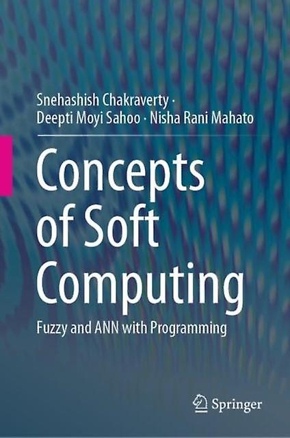 Concepts Of Soft Computing by Nisha Rani Mahato Hardback Book