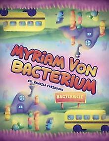 Myriam Von Bacterium by Vanessa Farsadaki Paperback