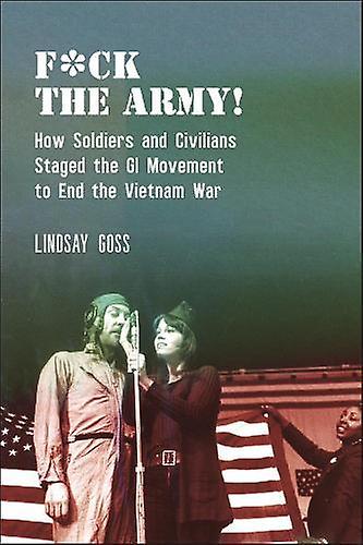 Fck The Army by Lindsay Goss Paperback Book