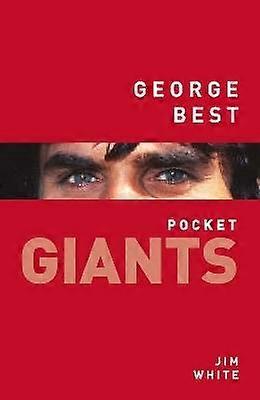 George Best: pocket GIANTS