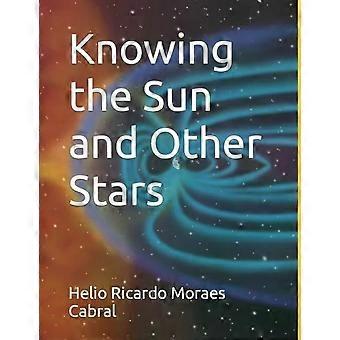 Knowing The Sun And Other Stars - Helio Ricardo Moraes Cabral