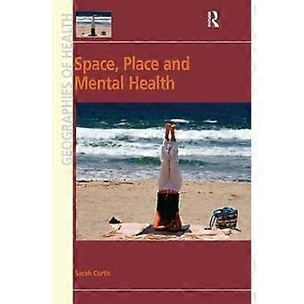 Space Place and Mental Health