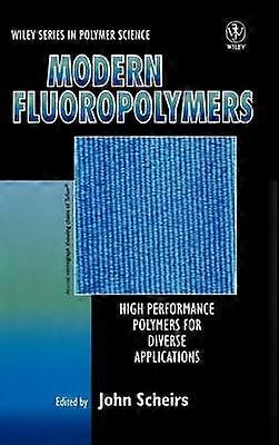 Modern Fluoropolymers
