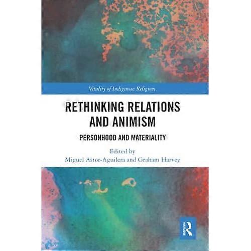 Rethinking Relations and Animism: Personhood and Materiality