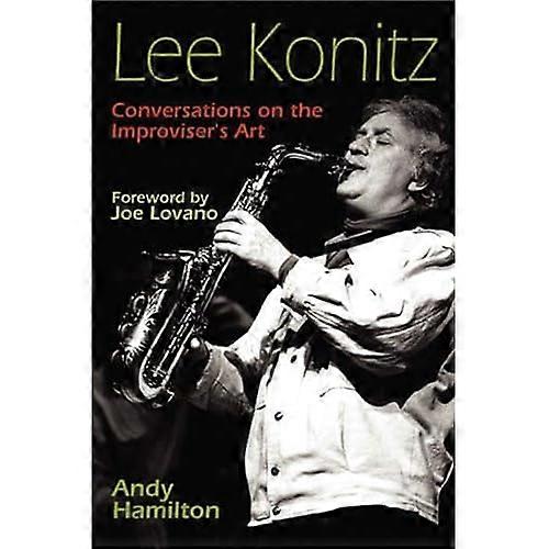 Lee Konitz: Gesprekken over kunst van de improvisator